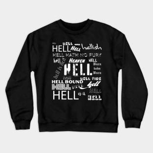 Hell Crewneck Sweatshirt